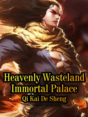 Heavenly Wasteland Immortal Palace